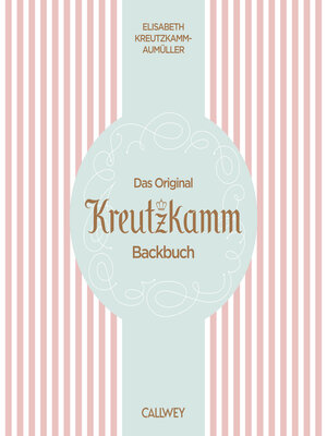 cover image of Das Original Kreutzkamm Backbuch